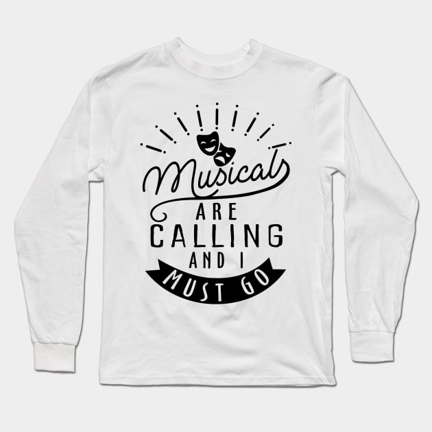 Broadway Musicals Lover Long Sleeve T-Shirt by KsuAnn